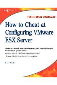 How to Cheat at Configuring VmWare ESX Server