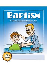 Baptism: A Bible Study Wordbook for Kids