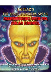 Ashtar's The Space Brothers Speak