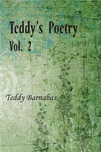 Teddy's Poetry: Vol. 2