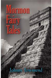 Mormon Fairy Tales