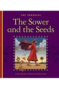 The Sower and the Seeds