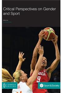 Critical Perspectives on Gender and Sport