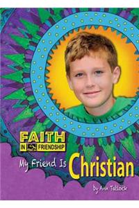 My Friend Is Christian