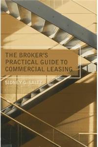 Broker's Practical Guide to Commercial Leasing