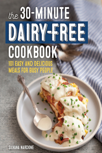 30-Minute Dairy-Free Cookbook