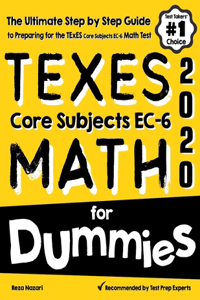 TExES Core Subjects EC-6 MATH For Dummies
