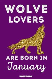 Wolve Lovers Are Born In January