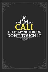 I'm Cali that's my notebook don't touch it