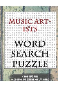 MUSIC ARTISTS WORD SEARCH PUZZLE +300 WORDS Medium To Extremely Hard