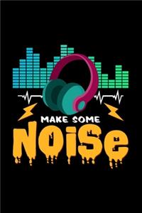 Make some noise