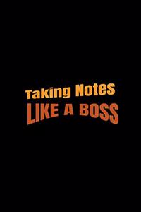 Taking Notes Like a Boss