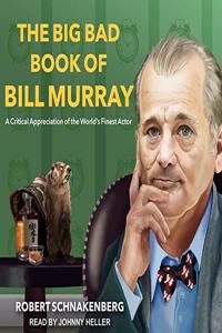 Big Bad Book of Bill Murray Lib/E