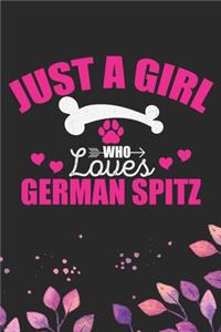 Just A Girl Who Loves German Spitz
