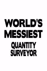 World's Messiest Quantity Surveyor