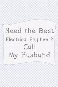 Need The Best Electrical engineer? Call My Husband.