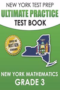 NEW YORK TEST PREP Ultimate Practice Test Book New York Mathematics Grade 3
