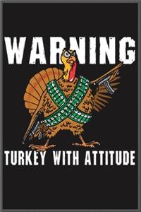 warning turkey with attitude