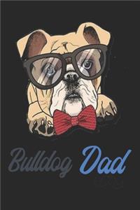 Bulldog Dad Ever Daddy Gifts Dog Lover Pet Owner Father Notebook/Journal 6x9 100 Pages