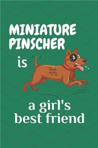 Miniature Pinscher is a girl's best friend
