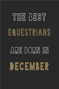 The Best equestrians are Born in December journal