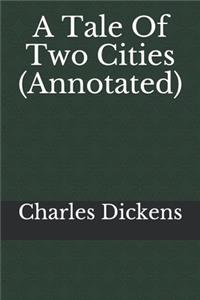A Tale Of Two Cities (Annotated)