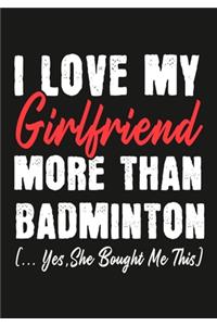 I love my girlfriend More Than Badminton (...yes, she bought me this)