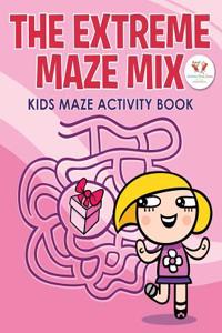 The Extreme Maze Mix