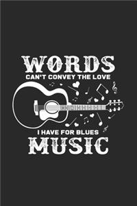 Love I have for Blues music