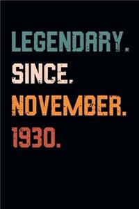 Blank Lined Journal, Notebook, Diary, Planner - Legendary Since November 1930 - 89th Birthday Gift For 89 Years Old Men and Women born in November