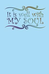 It Is Well With My Soul