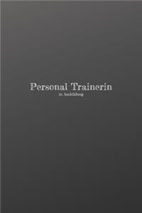 Personal Trainerin in Ausbildung