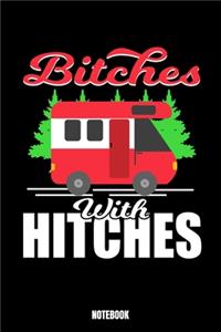 Bitches With Hitches Notebook