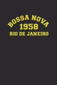 Bossa Nova 1958 Rio de Janeiro Brazil 120 Page Notebook Lined Journal for Bossa Nova Music Lovers