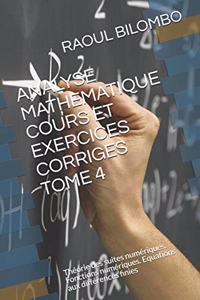 Analyse Mathematique Cours Et Exercices Corriges Tome 4