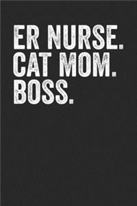 ER Nurse Cat Mom Boss