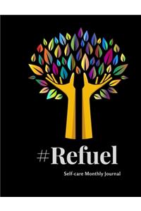 #refuel Self-care Monthly Journal
