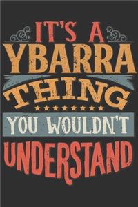 It's A Ybarra Thing You Wouldn't Understand
