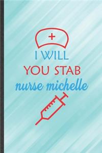 I Will You Stab Nurse Michelle