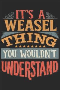 It's A Weasel Thing You Wouldn't Understand