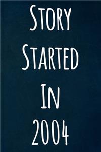 Story Started In 2004
