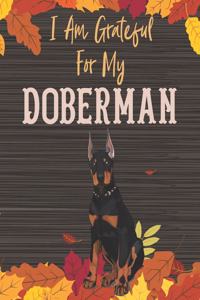 I Am Grateful For My Doberman