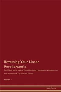 Reversing Your Linear Porokeratosis