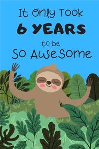 It Only Took 6 Years To Be So Awesome