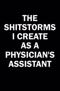 The Shitstorms I Create As A Physician's Assistant