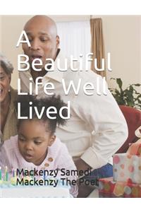 Beautiful Life Well Lived