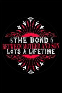 The Bond Between Mother and Son Lots a Lifetime