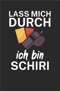 Lass mich durch ich bin Schiedsrichter