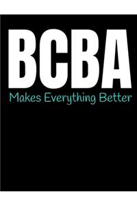 BCBA Makes Everything Better