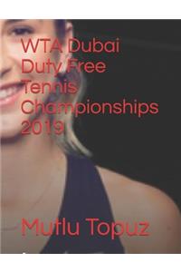 WTA Dubai Duty Free Tennis Championships 2019